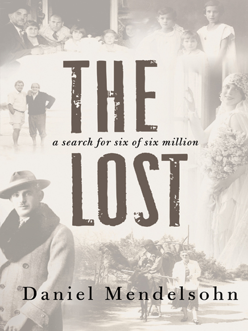 Title details for The Lost by Daniel Mendelsohn - Wait list